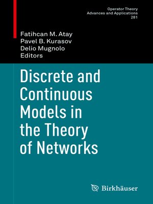 cover image of Discrete and Continuous Models in the Theory of Networks